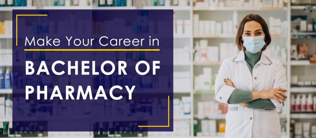 Bachelor Of Pharmacy In India, Admission, Fees Structure - 2024